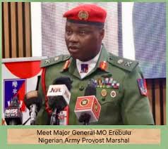 Nigerian Army Provost Marshal, Maj. Gen. Mathias Erebulu
